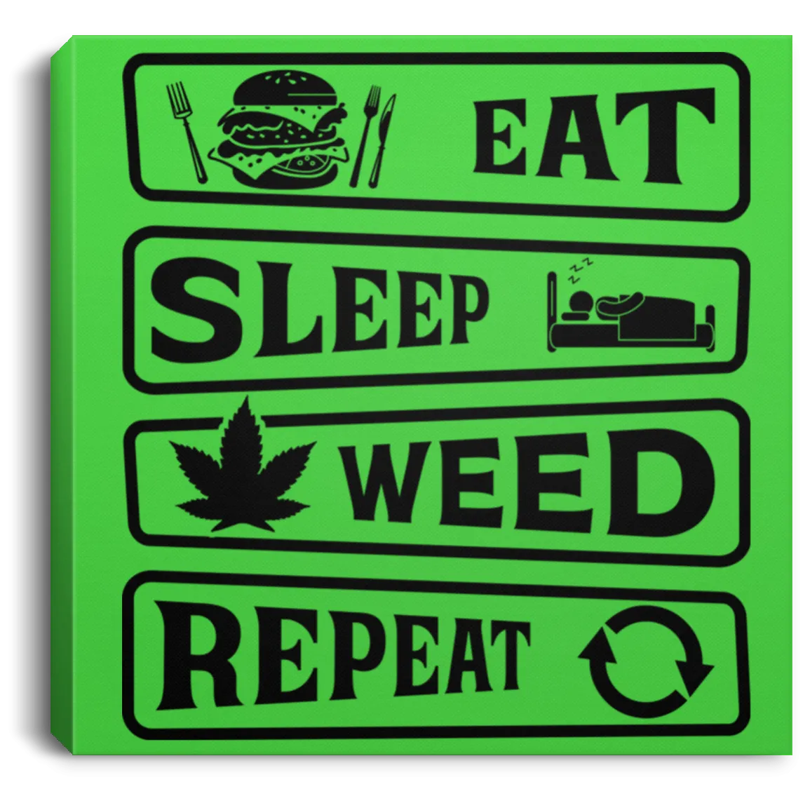 Ear Sleep Weed Repeat Canvas With Frame